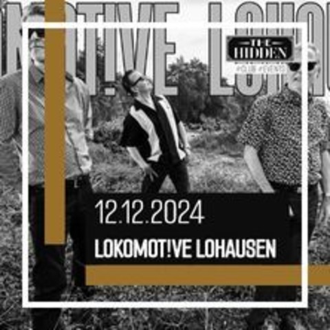 Lokomot!Ve Lohausen - TheHidden - NEUSS - 12.12.2024 20:00