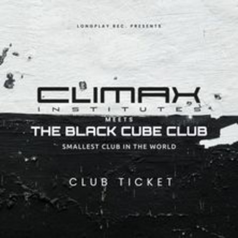 Black Cube Club Night - Climax Institutes - Stuttgart - 05.07.2024 23:00
