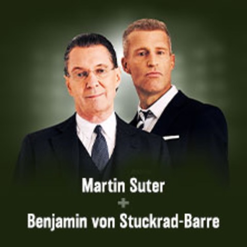 Martin Suter & Benjamin von Stuckrad-Barre - Kein Grund, gleich so rumzuschreien - WIEN - 02.03.2025 19:30