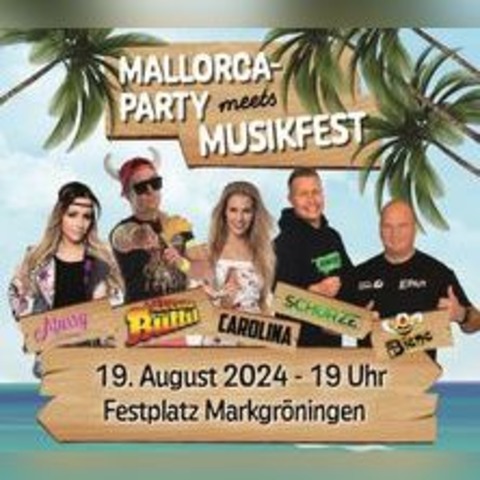 Mallorca Party meets Musikfest - Markgrningen - 19.08.2024 19:00