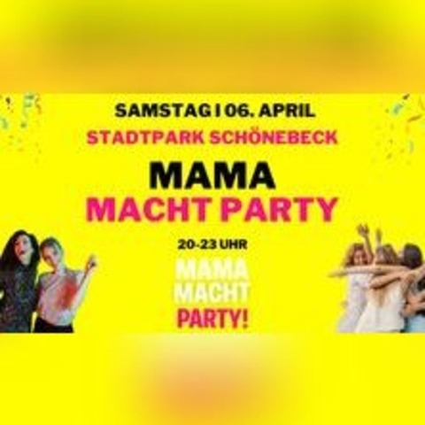 Mama Macht Party - SCHNEBECK - 06.06.2024 20:00