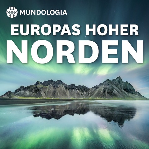 MUNDOLOGIA: Europas hoher Norden - Offenburg - 19.01.2025 11:00