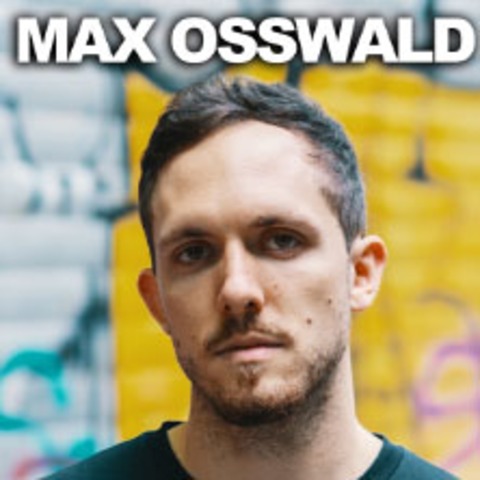 Max Osswald - HANNOVER - 11.09.2024 20:00