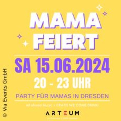 Mama Feiert - DRESDEN - 15.06.2024 20:00