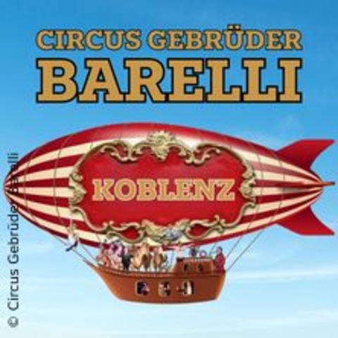 Circus Gebrder Barelli - KOBLENZ - 06.07.2024 20:00