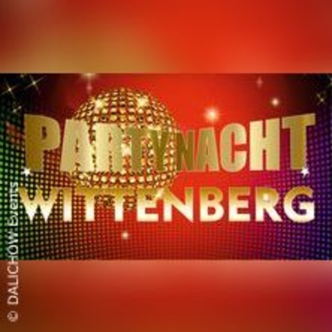 Partynacht Wittenberg - LUTHERSTADT WITTENBERG - 29.03.2025 20:30