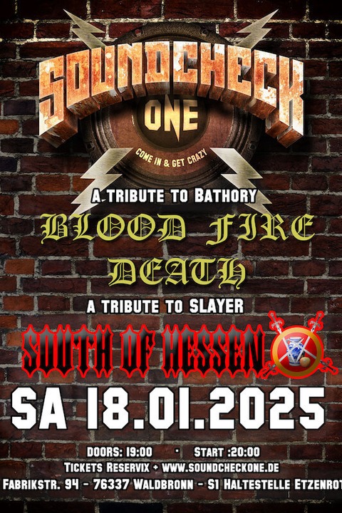 South of Hessen (Slayer Tribute) + Blood Fire Death (Bathory Tribute) - Tribute to Bathory & Slayer - Waldbronn - 18.01.2025 19:00