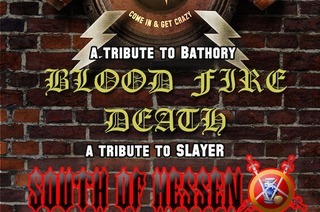 South of Hessen (Slayer Tribute) + Blood Fire Death (Bathory Tribute) - Tribute to Bathory & Slayer