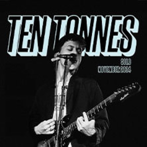 Ten Tonnes - Hamburg - 26.11.2024 20:00