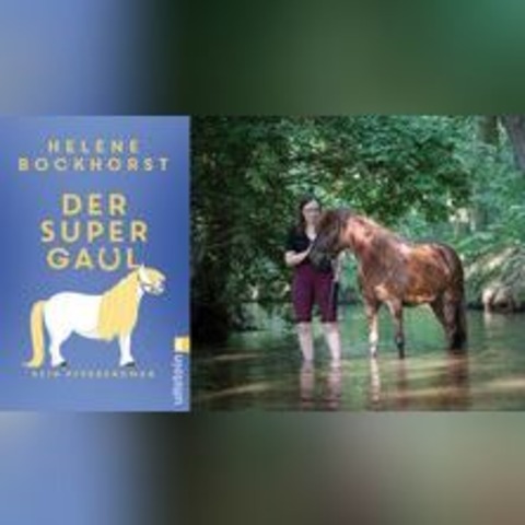 Helene Bockhorst - Der Supergaul | Literatur live - BERLIN - 13.07.2024 20:00
