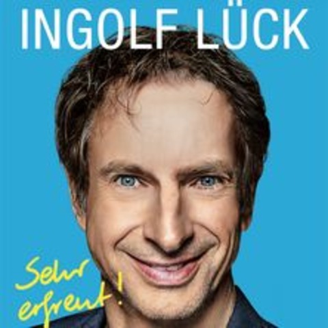 Ingolf Lck - Sehr erfreut! - Hockenheim - 24.10.2024 20:00