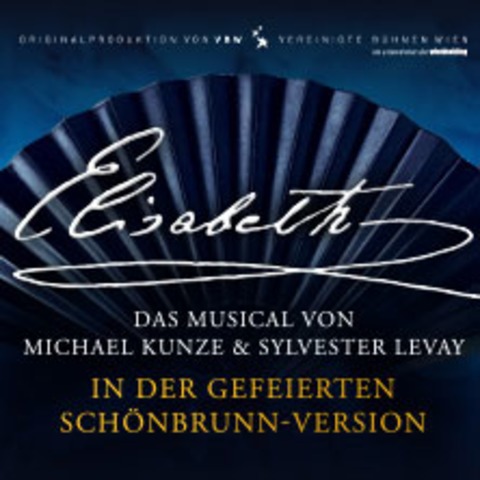 Elisabeth - Das Musical in der Schnbrunn-Version - OBERHAUSEN - 19.02.2025 18:30