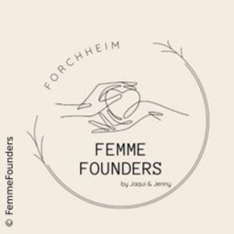 Sommerfest Femme Founders - FORCHHEIM - 10.07.2024 18:00