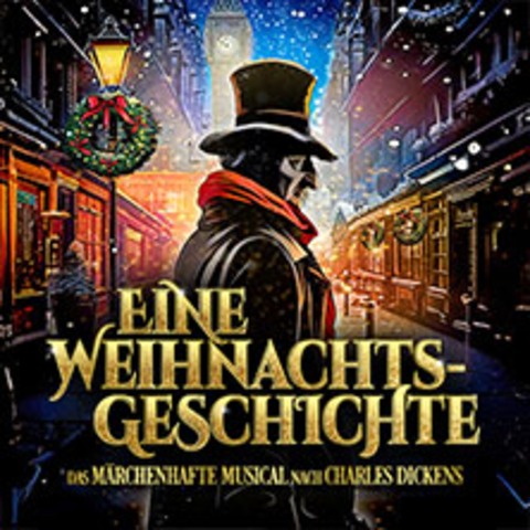 Eine Weihnachtsgeschichte - Musical nach Charles Dickens - Stuttgart - 27.12.2024 19:30