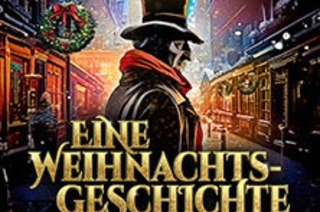 Eine Weihnachtsgeschichte - Musical nach Charles Dickens