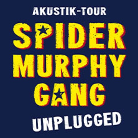 Spider Murphy Gang - Unplugged Akustik Tour 2024 - Heilbronn - 26.10.2024 20:00