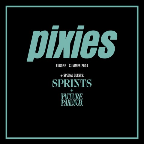 PIXIES - special guests: Sprints & Picture Parlour - Schwetzingen - 08.08.2024 19:00