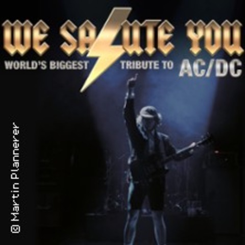 WE SALUTE YOU - World's biggest Tribute to AC/DC - HALLE / SAALE - 24.10.2025 20:00