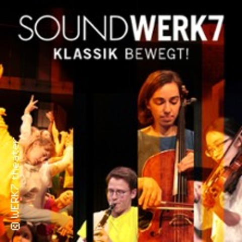 SoundWERK7 - Klassik bewegt! - MNCHEN - 20.10.2024 18:00