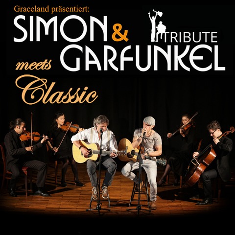 Simon & Garfunkel Tribute meets Classic - Duo Graceland mit Streichquartett - Speyer - 28.12.2024 20:00