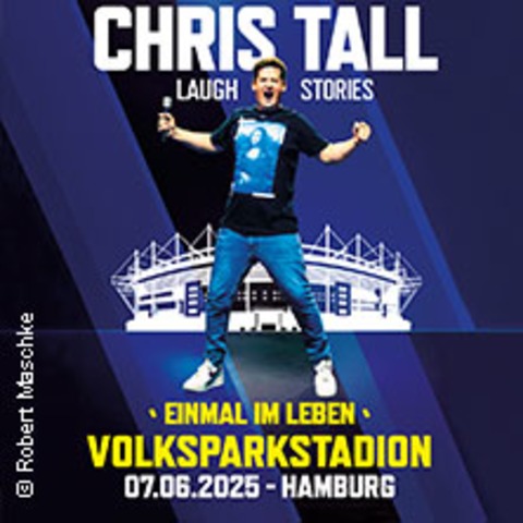 Chris Tall - Einmal im Leben - Laugh Stories - Hamburg - 07.06.2025 20:00