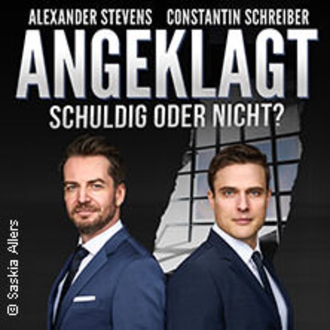 Alexander Stevens & Constantin Schreiber - Angeklagt - Schuldig oder nicht? LIVE - SIEGBURG - 07.04.2025 20:00
