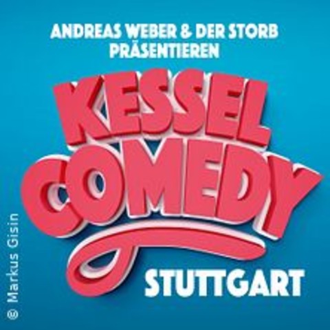 Kessel Comedy - Die Standup Show - Stuttgart - 18.10.2024 20:00