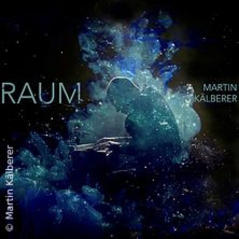 Martin Klberer - Raum - INNING AM AMMERSEE - 23.11.2024 20:00