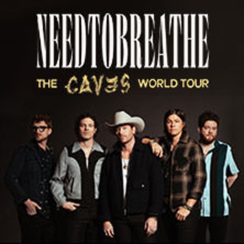 NEEDTOBREATHE - The Caves World Tour - Kln - 14.09.2024 19:00
