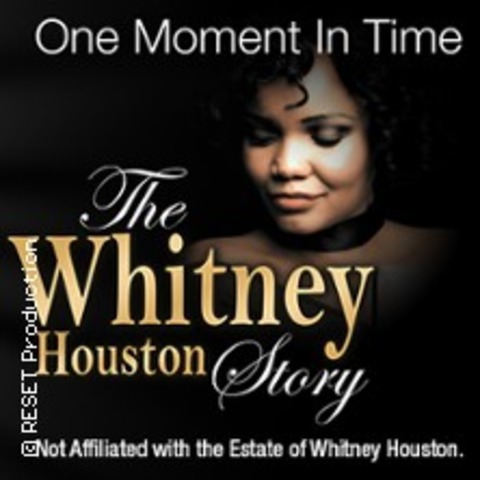 One Moment In Time - The Whitney Houston Story - BAD KREUZNACH - 13.11.2024 19:30