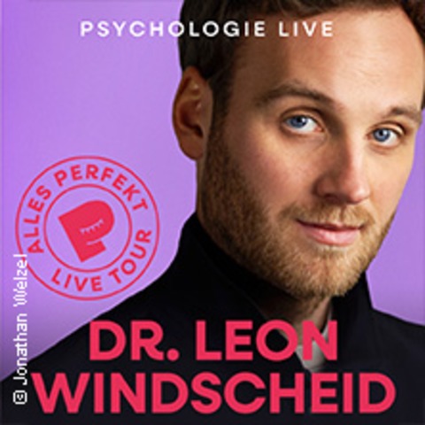 Dr. Leon Windscheid - Alles Perfekt - Psychologie Live - DRESDEN - 05.04.2025 20:00