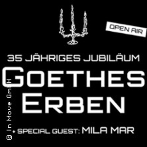 Goethes Erben + Spec. Guest: Mila Mar - 35 Jahre Jubilums Open Air - LEIPZIG - 06.07.2024 19:00