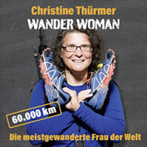 Christine Thrmer - Wander Woman - BUCHHOLZ / NORDHEIDE - 11.02.2025 20:00
