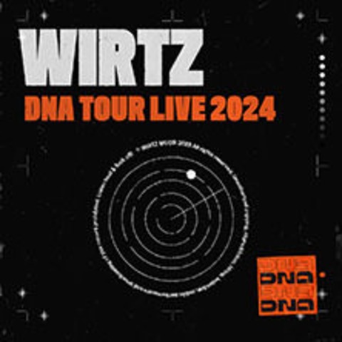 WIRTZ - DNA Tour 2024 - Ulm - 20.12.2024 20:00