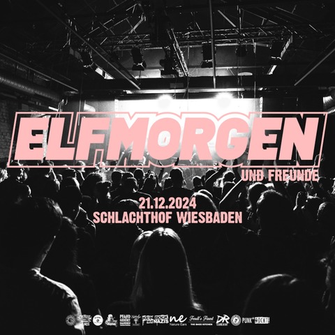 ELFMORGEN und FREUNDE 6.0 - Wiesbaden - 21.12.2024 19:00