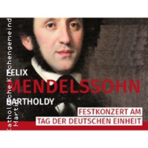 Festkonzert am Tag der Deutschen Einheit - Felix Mendelssohn Bartholdy - BONN - 03.10.2024 19:00