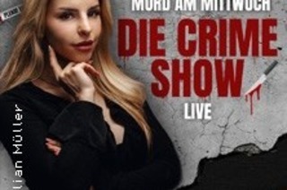 Mord am Mittwoch - Die Crime Show