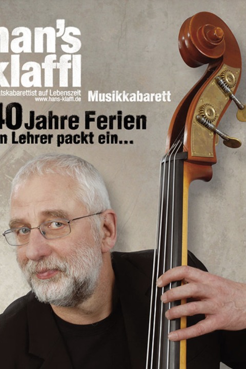 Hans Klaffl - 40 Jahre Ferien - Ein Lehrer packt ein... - Riegel - 14.11.2025 20:00