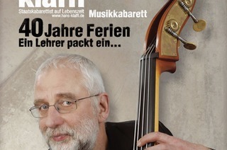 Hans Klaffl - 40 Jahre Ferien - Ein Lehrer packt ein...