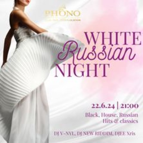 White Russian Night - FLENSBURG - 22.06.2024 21:00