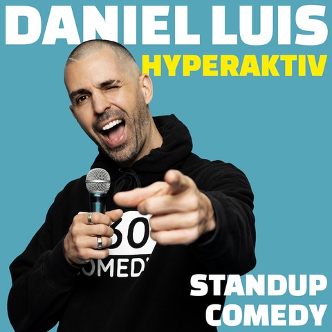 Daniel Luis - Hyperaktiv - Duisburg - 09.10.2024 20:00