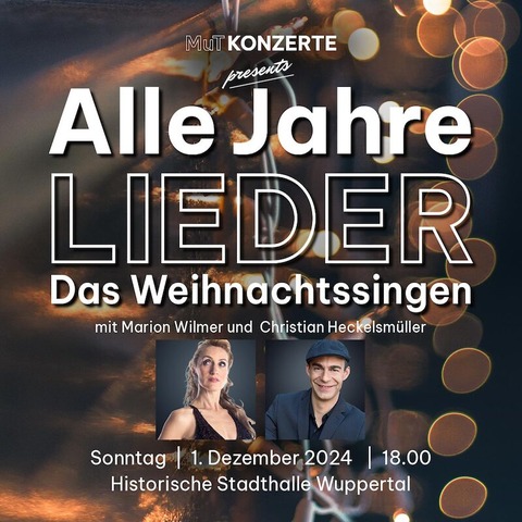 Alle Jahre Lieder-Das Weihnachtssingen! - Wuppertal - 01.12.2024 18:00