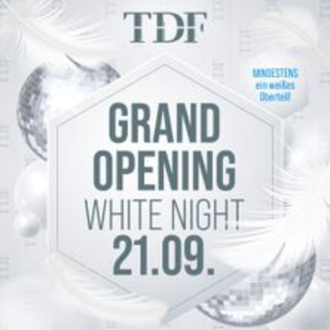 TdF - Grand Opening White Party - Rostock - 21.09.2024 22:00