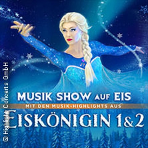 Eisknigin 1 & 2 - Musik Show auf Eis - Osnabrck - 03.03.2025 19:00