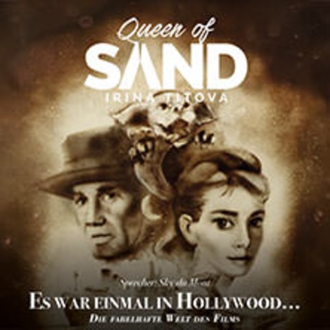 Irina Titova - Queen of Sand - Es war einmal in Hollywood - Itzehoe - 15.01.2025 20:00