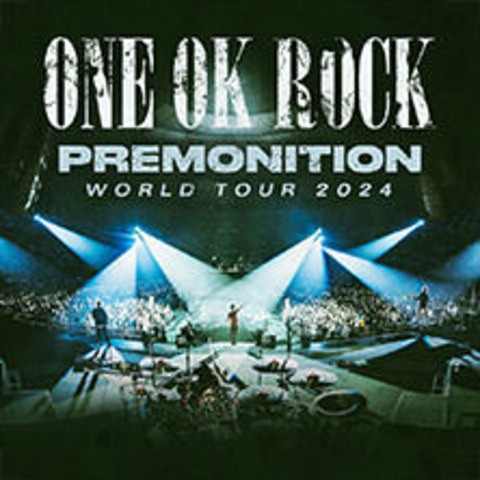 Early Entry Package - ONE OK ROCK - PREMONITION WORLD TOUR - DSSELDORF - 05.10.2024 20:00