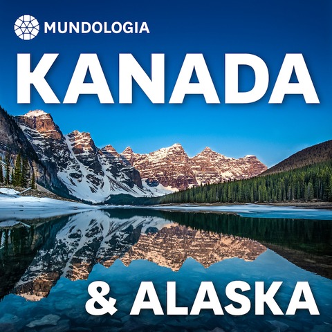 MUNDOLOGIA: Kanada & Alaska - Freiburg - 02.02.2025 14:30