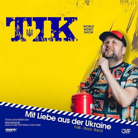World Music Show Mit Liebe aus der Ukraine - Wohlttige Konzerttour der Folk-Rock Group &#8222;TiK&#8220; (Ukraine) - Friedrichshafen - 24.06.2024 19:00