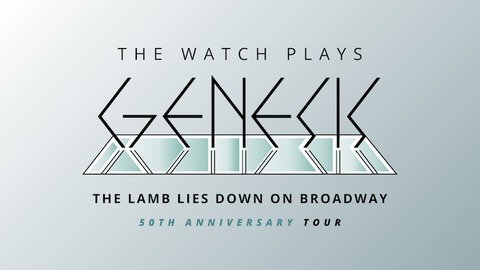 The Watch plays Genesis - &#8222;The Lamb Lies Down on Broadway&#8220; in voller Lnge - Aschaffenburg - 16.05.2025 20:00