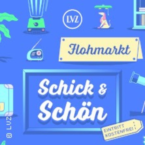 LVZ Flohmarkt - Schick & Schn - LEIPZIG - 15.06.2024 12:00